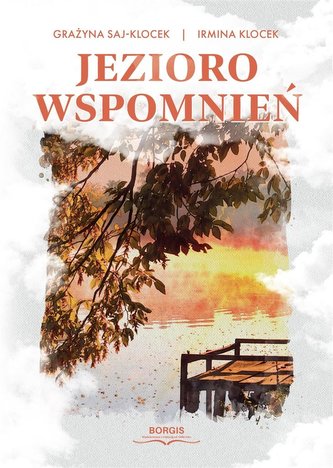 Jezioro wspomnień Jezioro wspomnień