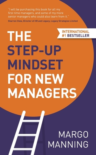 The Step-Up Mindset for New Managers