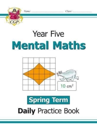 New KS2 Mental Maths Daily Practice Book: Year 5 - Spring Term