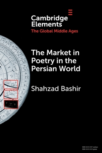 The Market in Poetry in the Persian World The Market in Poetry in the Persian World