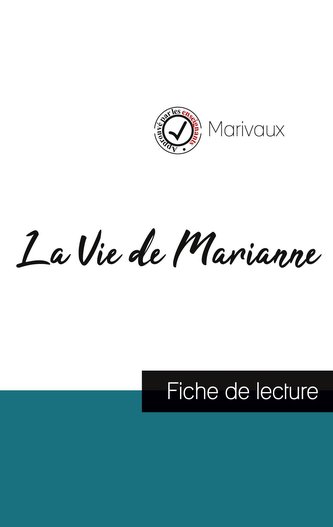 La Vie de Marianne de Marivaux (fiche de lecture et analyse complète de l'oeuvre) La Vie de Marianne de Marivaux (fiche de lecture et analyse complète de l'oeuvre)