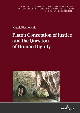Plato's Conception of Justice and the Question of Human Dignity