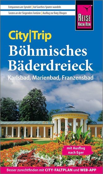 Reise Know-How CityTrip Böhmisches Bäderdreieck Karlsbad, Marienbad und Franzensbad