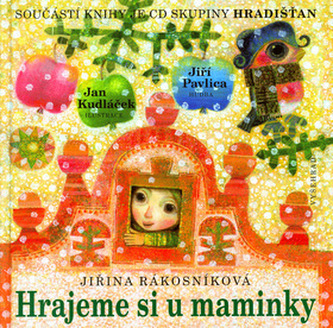 Hrajeme si u maminky (Jiřina Rákosníková, 2005)
