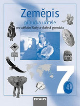 Zeměpis 7 Příručka učitele
