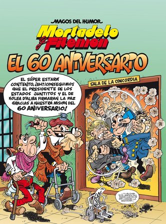 Mortadelo Y Filemón. El 60 Aniversario / Mortadelo and Filemón. 60th Anniversary