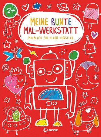 Meine bunte Mal-Werkstatt - Malblock für kleine Künstler - Roboter