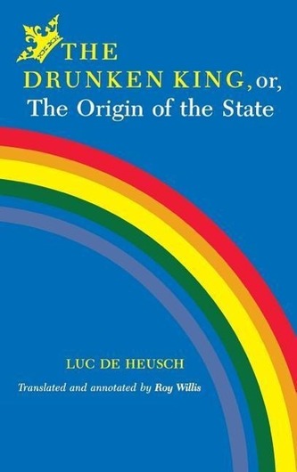 The Drunken King, Or, the Origin of the State