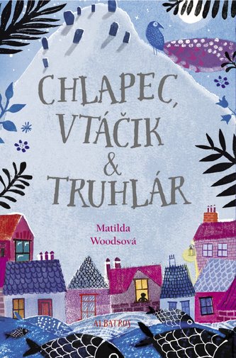 Chlapec, vtáčik a truhlár