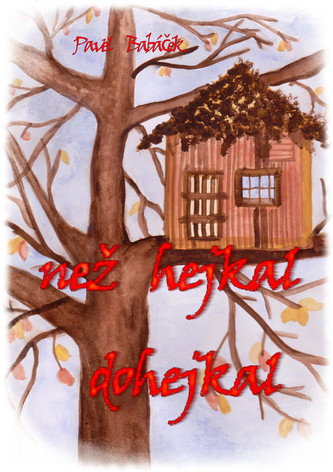 Než hejkal dohejkal Než hejkal dohejkal