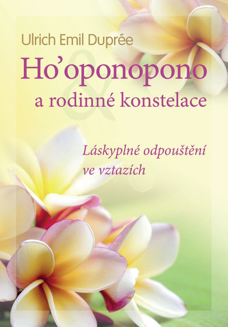 Ho’oponopono a rodinné konstelace