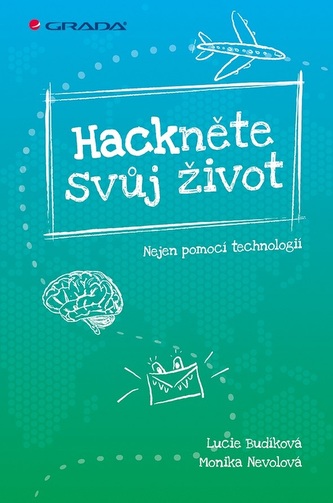 Hackněte svůj život