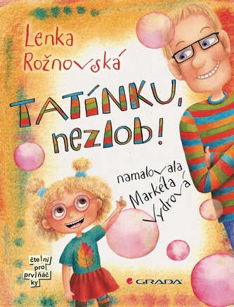 Tatínku, nezlob! Tatínku, nezlob!