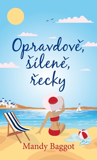 Opravdově, šíleně, řecky Opravdově, šíleně, řecky