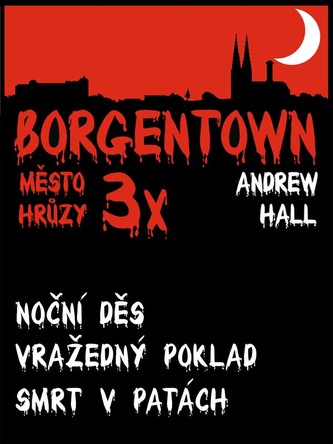 3x Borgentown - město hrůzy 3