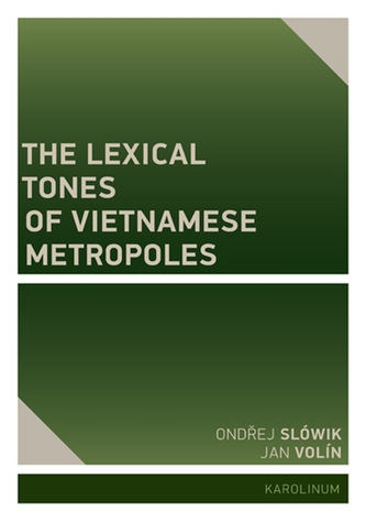 The Lexical Tones of Vietnamese Metropoles The Lexical Tones of Vietnamese Metropoles