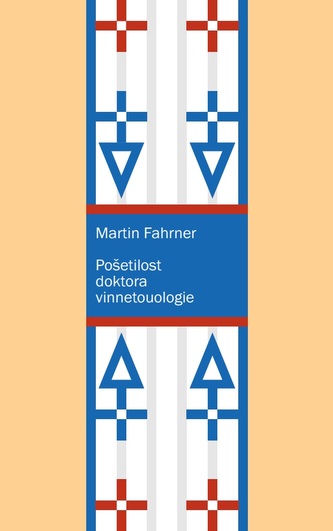 Pošetilost doktora vinnetouologie