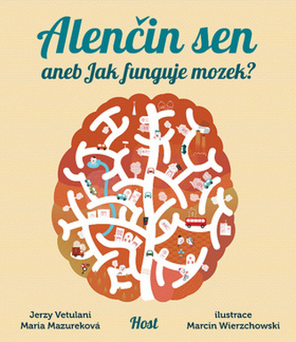 Alenčin sen aneb Jak funguje mozek?