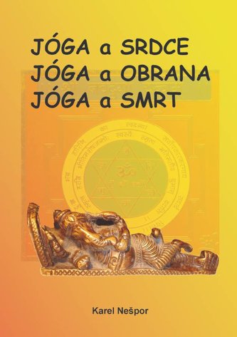 Jóga a srdce, Jóga a obrana, Jóga a smrt