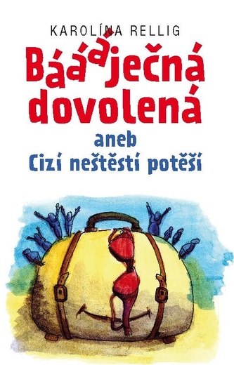 Báááječná dovolená