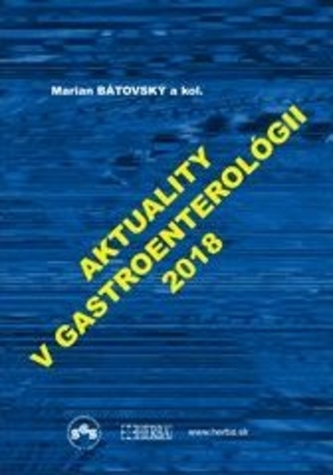 Aktuality v gastroenterológii 2018 Aktuality v gastroenterológii 2018