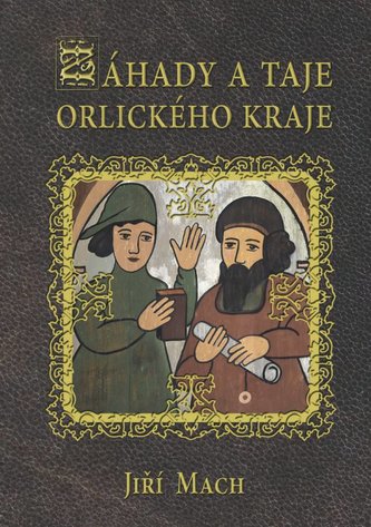 Záhady a taje Orlického kraje