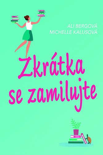 Zkrátka se zamilujte
