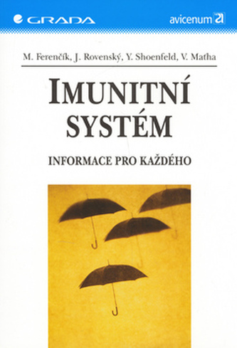 Imunitní systém : informace pro každého (Miroslav Ferenčík, 2005)