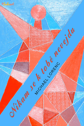 Nikam se k tobě nevejdu