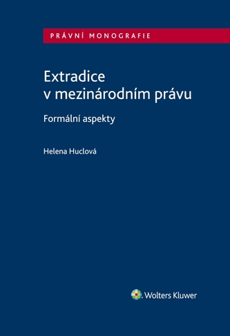 Extradice v mezinárodním právu. Formální aspekty