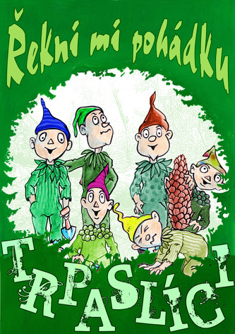 Řekni mi pohádku - Trpaslíci Řekni mi pohádku - Trpaslíci