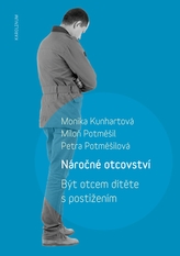 Náročné otcovství