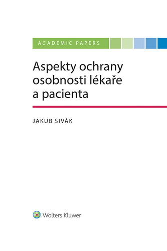 Aspekty ochrany osobnosti lékaře a pacienta