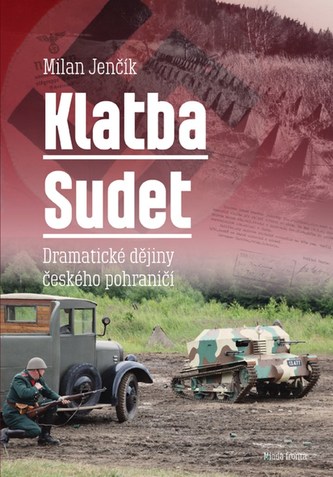 Klatba Sudet: Dramatické dějiny českého