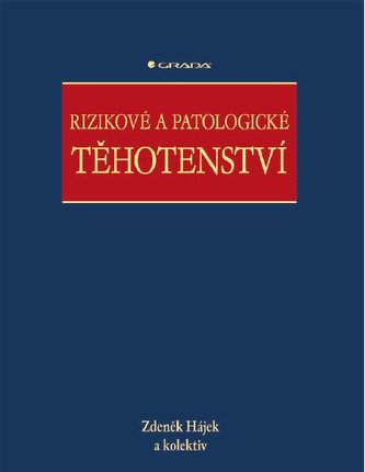 Rizikové a patologické těhotenství