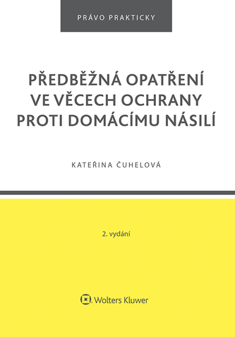 Předběžná opatření ve věcech ochrany proti domácímu násilí - 2. vydání