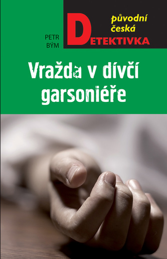 Vražda v dívčí garsoniéře Vražda v dívčí garsoniéře