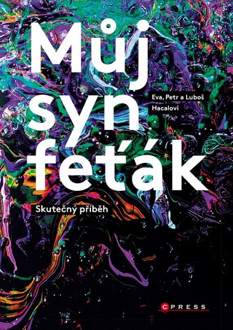 Můj syn feťák Můj syn feťák