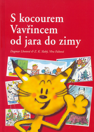 S kocourem Vavřincem od jara do zimy S kocourem Vavřincem od jara do zimy