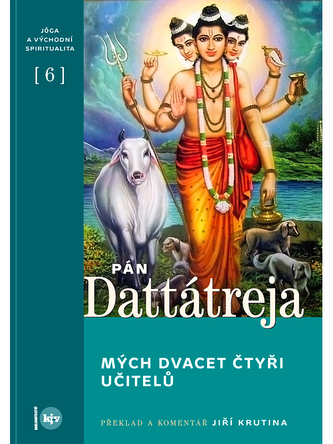 Pán Dattátreja, mých dvacet čtyři učitelů