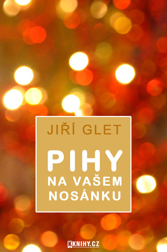Pihy na vašem nosánku