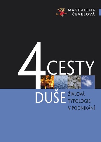4 cesty duše: Živlová typologie v podnikání