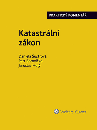 Katastrální zákon. Praktický komentář (zákon č. 256/2013 Sb.)