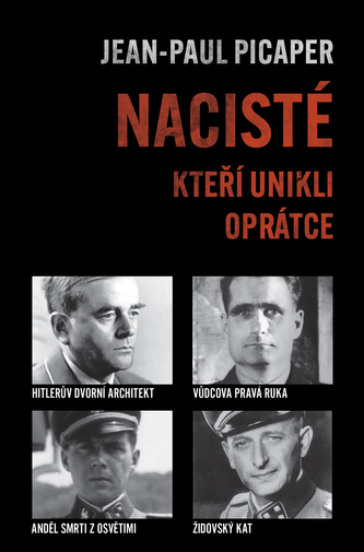 Nacisté, kteří unikli oprátce