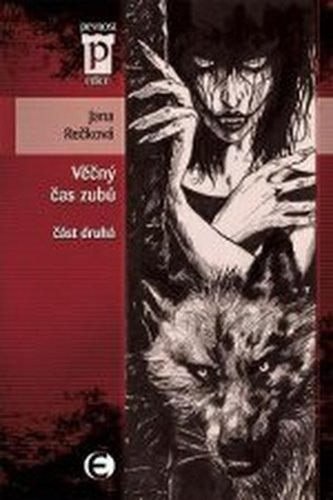 Věčný čas zubů (druhá část)
