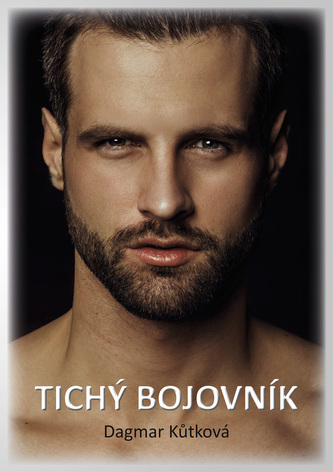 Tichý bojovník Tichý bojovník