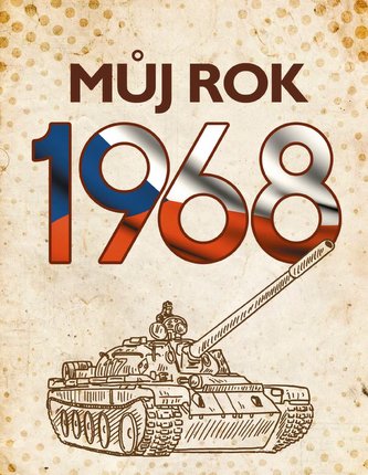 Můj rok 1968