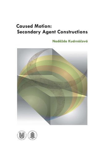 Caused Motion: Secondary Agent Constructions