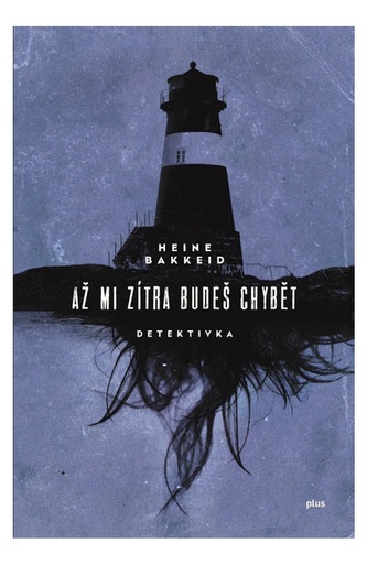 Až mi zítra budeš chybět