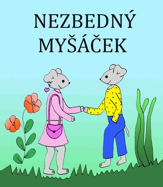 Nezbedný Myšáček Nezbedný Myšáček